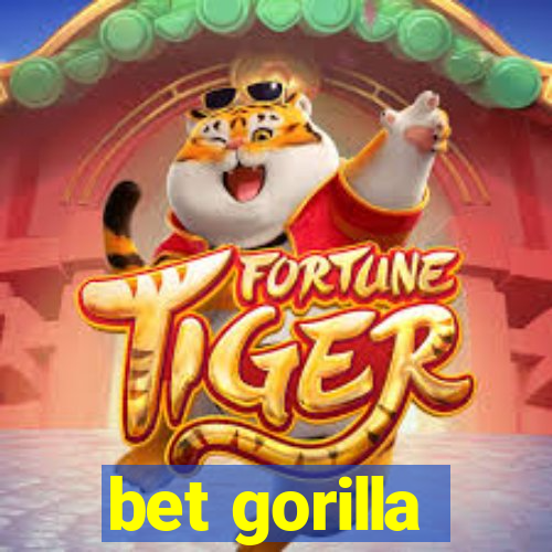 bet gorilla